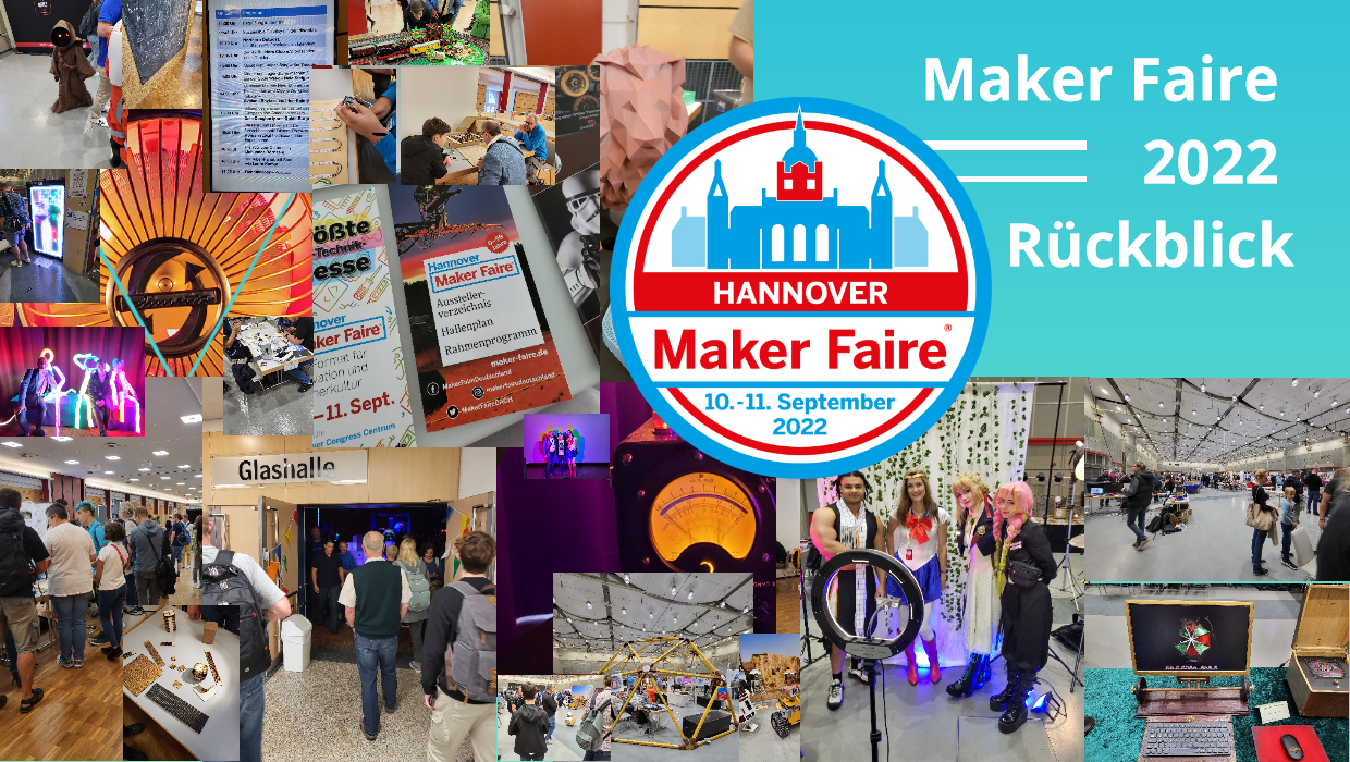 MAKER Faire 2022 in Hannover Rückblick
