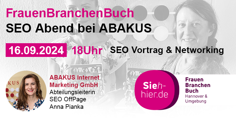 SEO-Abend am 16.09.2024: FrauenBranchenBuch Hannover trifft ABAKUS Internet Marketing