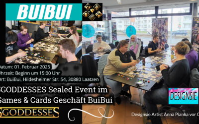 5GODDESSES Sealed Event im Games & Cards Geschäft BuiBui mit Designsie