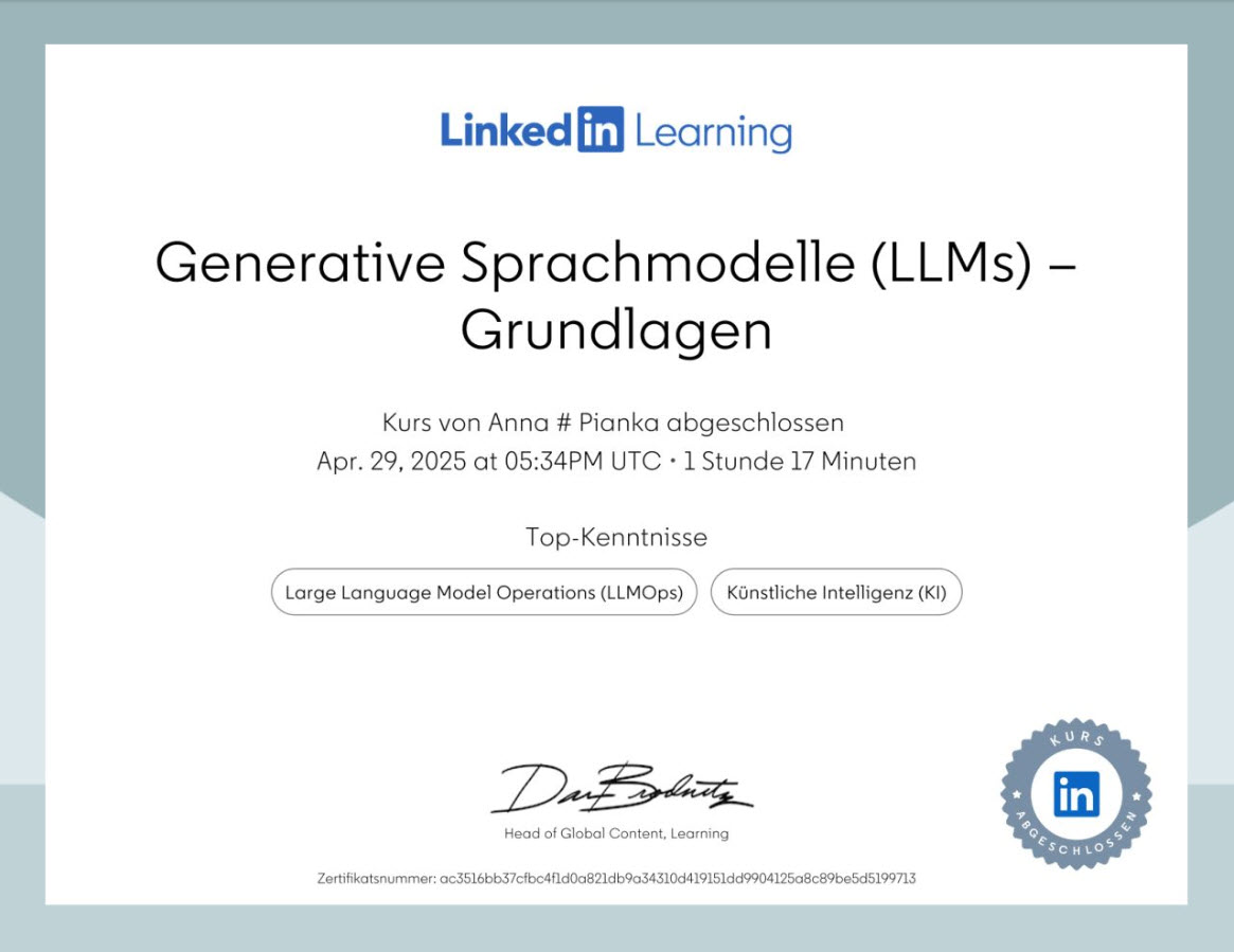 Abschlusszertifikat für LinkedIn Learning von Anna Pianka: Generative Sprachmodelle (LLMs) Grundlagen