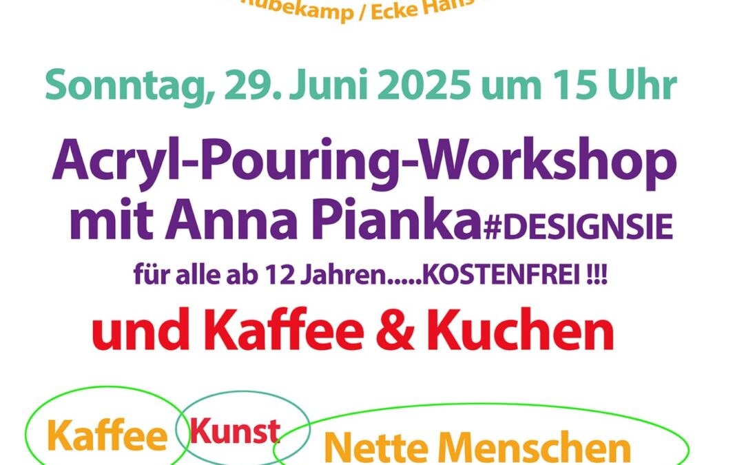 Plakat zu Acrylic Pouring Malevent 29.6.25 mit Designsie / Künstlerin Anna Pianka