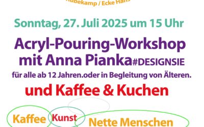 Kreativität trifft Gemeinschaft: Acryl-Pouring-Workshop am 27.07.2025 mit Kaffee & Kuchen im Teegarten Hainholz