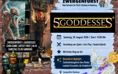 5GODDESSES zu Gast im Zwergenfürst Hamburg: Let's Play und Sealed Gefecht am 29. August 2026